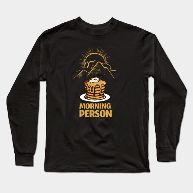 Morning Person Gold Long Sleeve T-Shirt by Preston James Designs